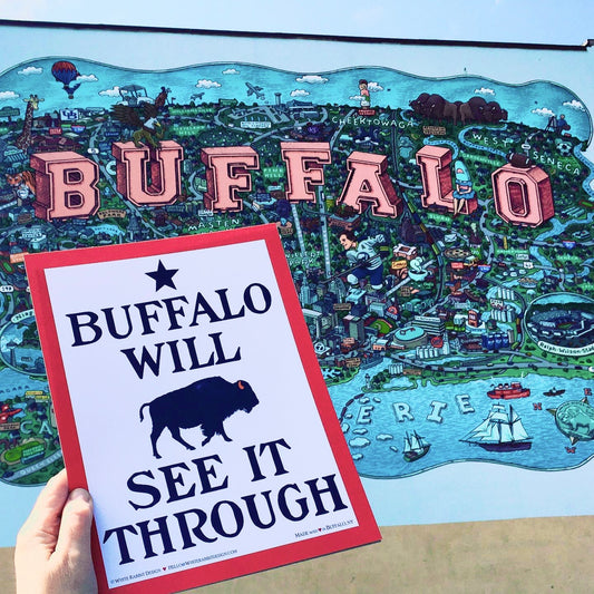 “Buffalo Will See It Through” print
