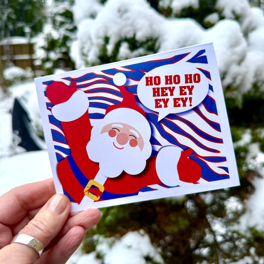 “Ho Ho Ho Hey Ey Ey Ey!” Christmas card / set of 6