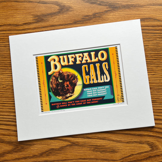 “Buffalo Gals Won’t You Come Out Tonight?” matted print